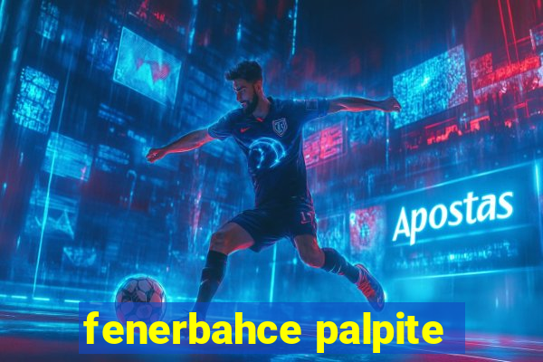 fenerbahce palpite